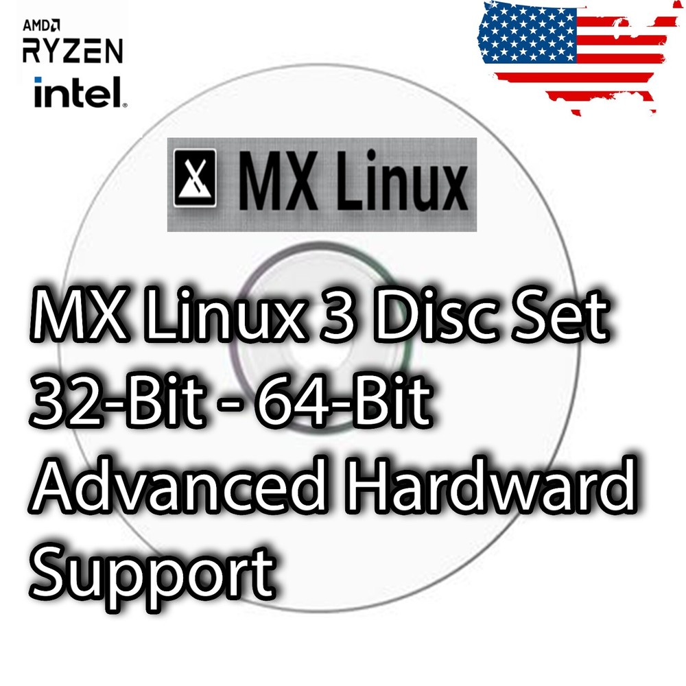 MX Linux 21.1 3 DVD Set - 32 bit - 64 bit Advanced Hardware Higher Quality Media
