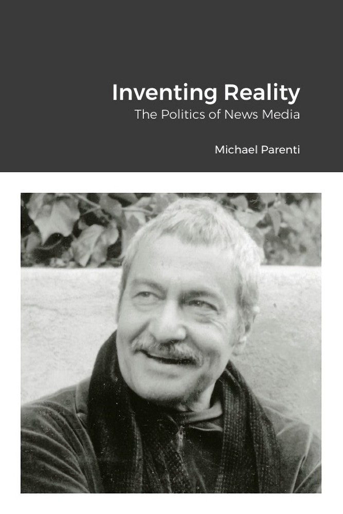 Inventing Reality By Michael Parenti