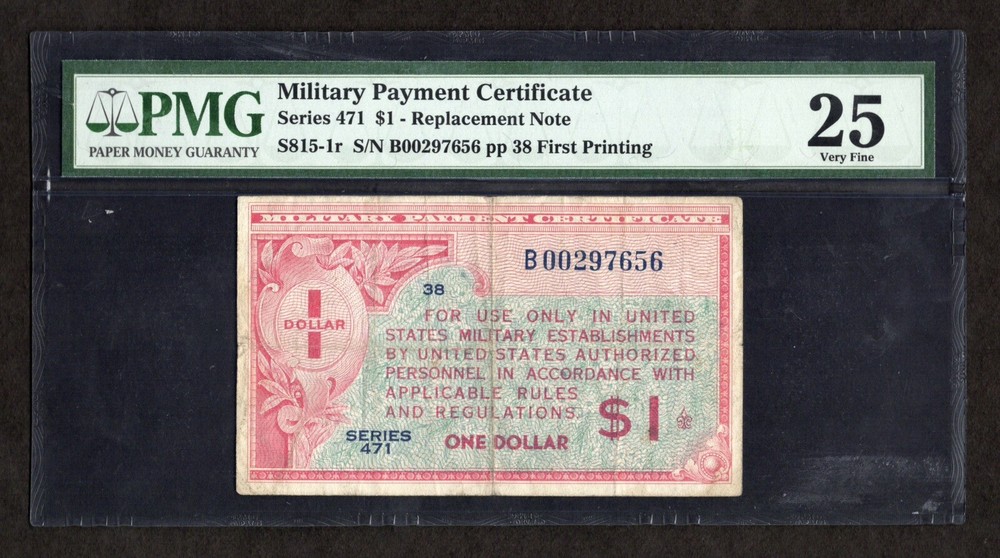 Series 471 $1 Replacement Note Military Payment Certificate - PMG 25