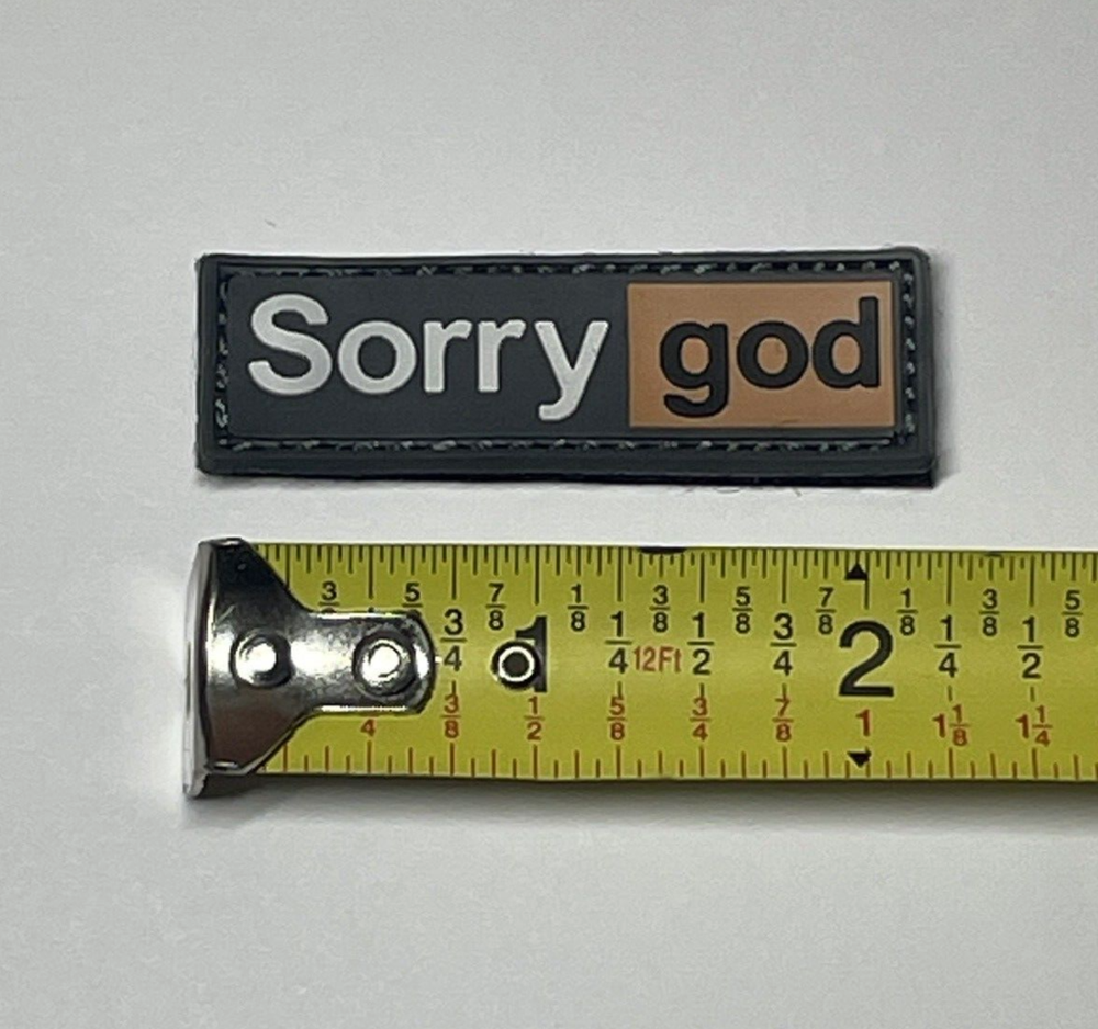 Porn Satire Sorry God PVC Rubber Patch Tactical Morale Hook & Loop Patch