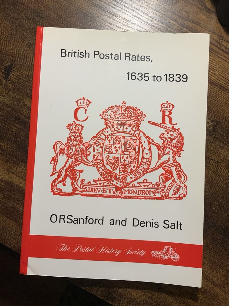 British Postal Rates 1635-1839 OR Sanford & Denis SaltbA4 Size Paperback Book