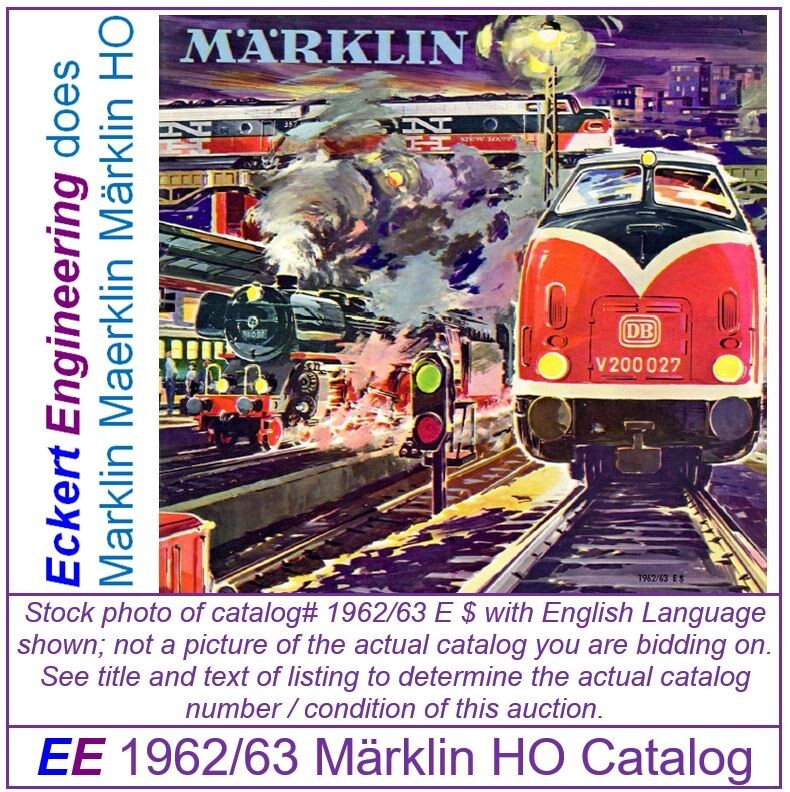 NEW Marklin 1962/63 E $ Train HO Catalog