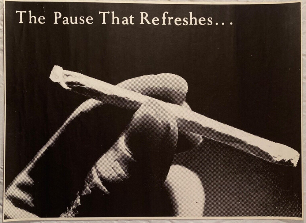 The Pause That Refreshes 1970 Matte Poster Weed Pot Marijuana Joint Blunt