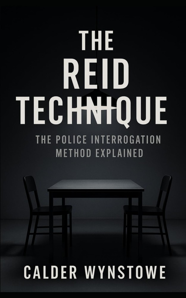 The Reid Technique: The Police Interrogation Method Explained