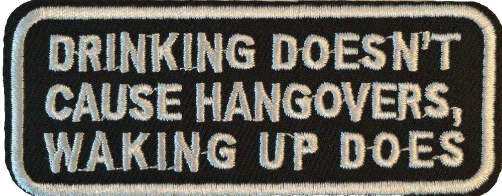Drinking Doesn't Cause Hangovers Waking Up Does Funny Tab Patch