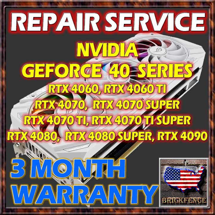 NVIDIA GEFORCE 40 SERIES RTX 4060 4070 4080 4090 Ti VIDEO GRAPHICS CARD REPAIR
