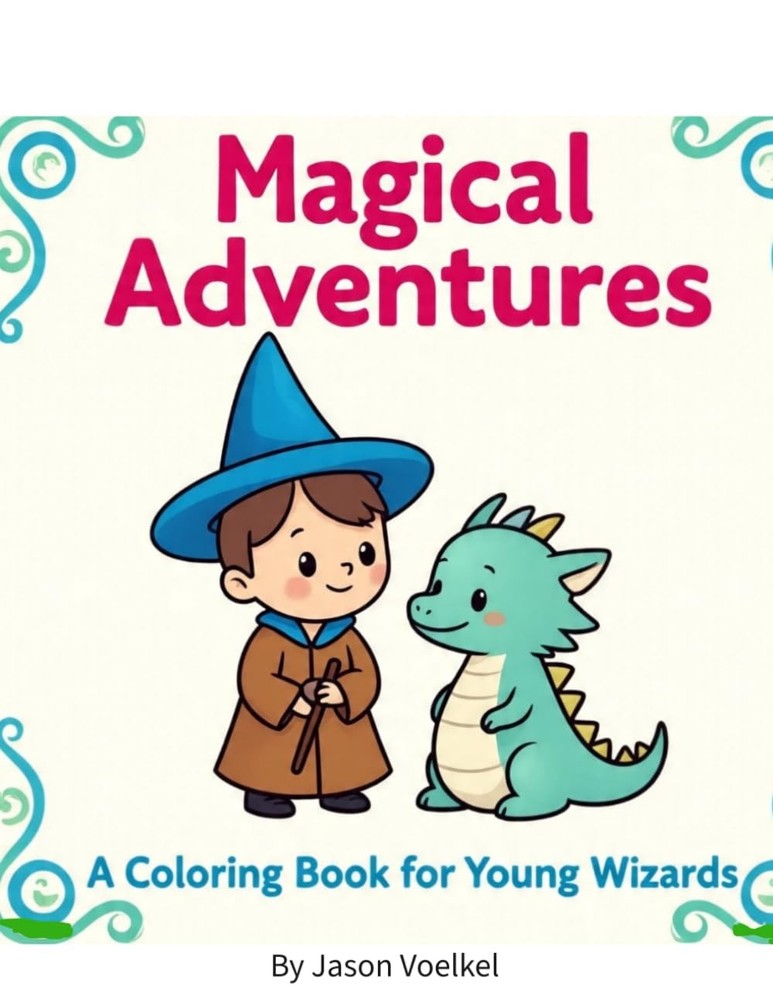 Magical Adventures: A Coloring Book For Young Wizards