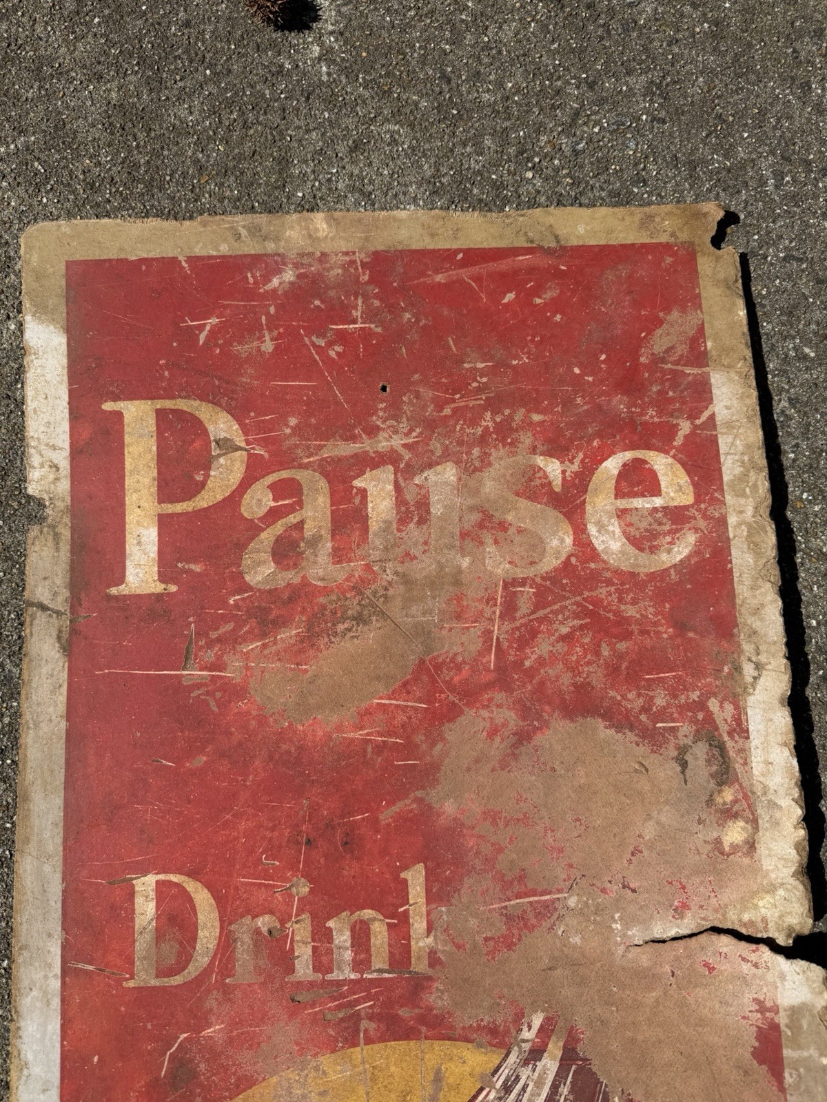 1940s ? Coca-Cola Pause Drink Coke Pressboard Sign Vintage 18” X 54”