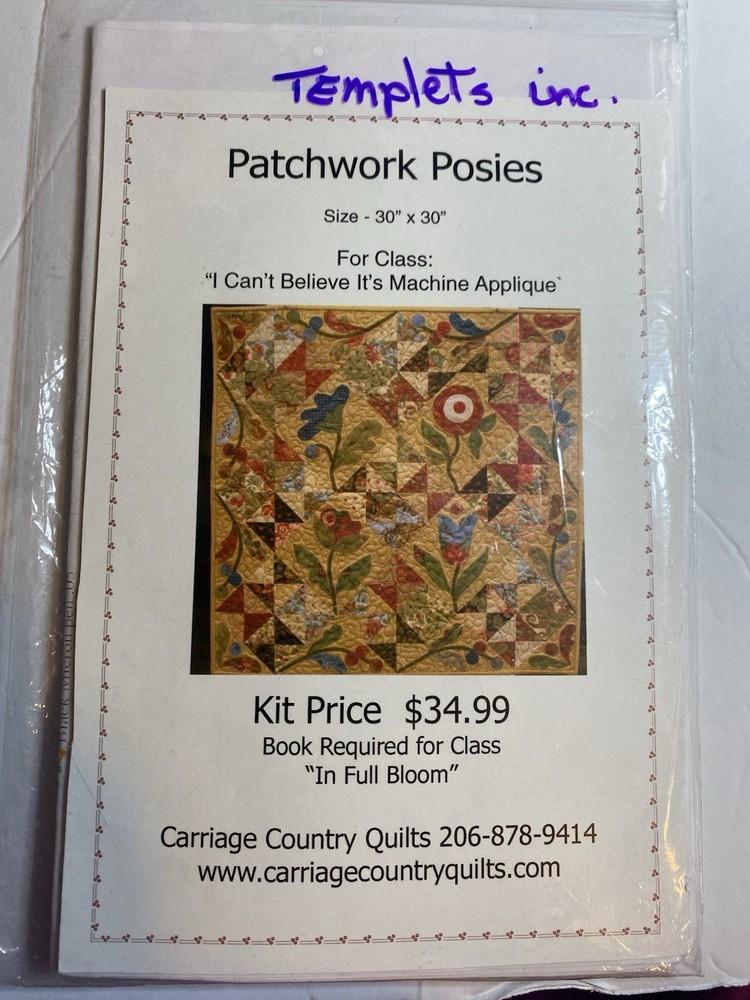 Quilt Pattern Patchwork Posies I Can’t Believe Its Machine Appliqué Pattern