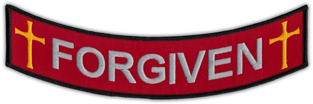 Motorcycle Biker Jacket or Vest Patch - Forgiven w/Crosses Bottom Rocker Patch