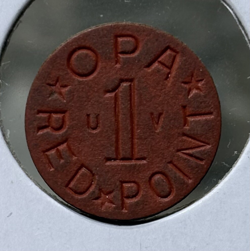 Opa Red Point UV WWII US Ration Token