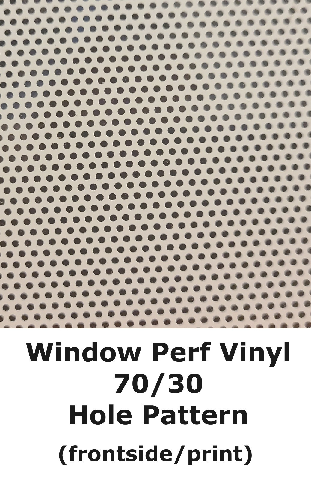 Window Perf White & Black Print Vinyl One-Way Vision Decal 70/30 Solvent & Latex