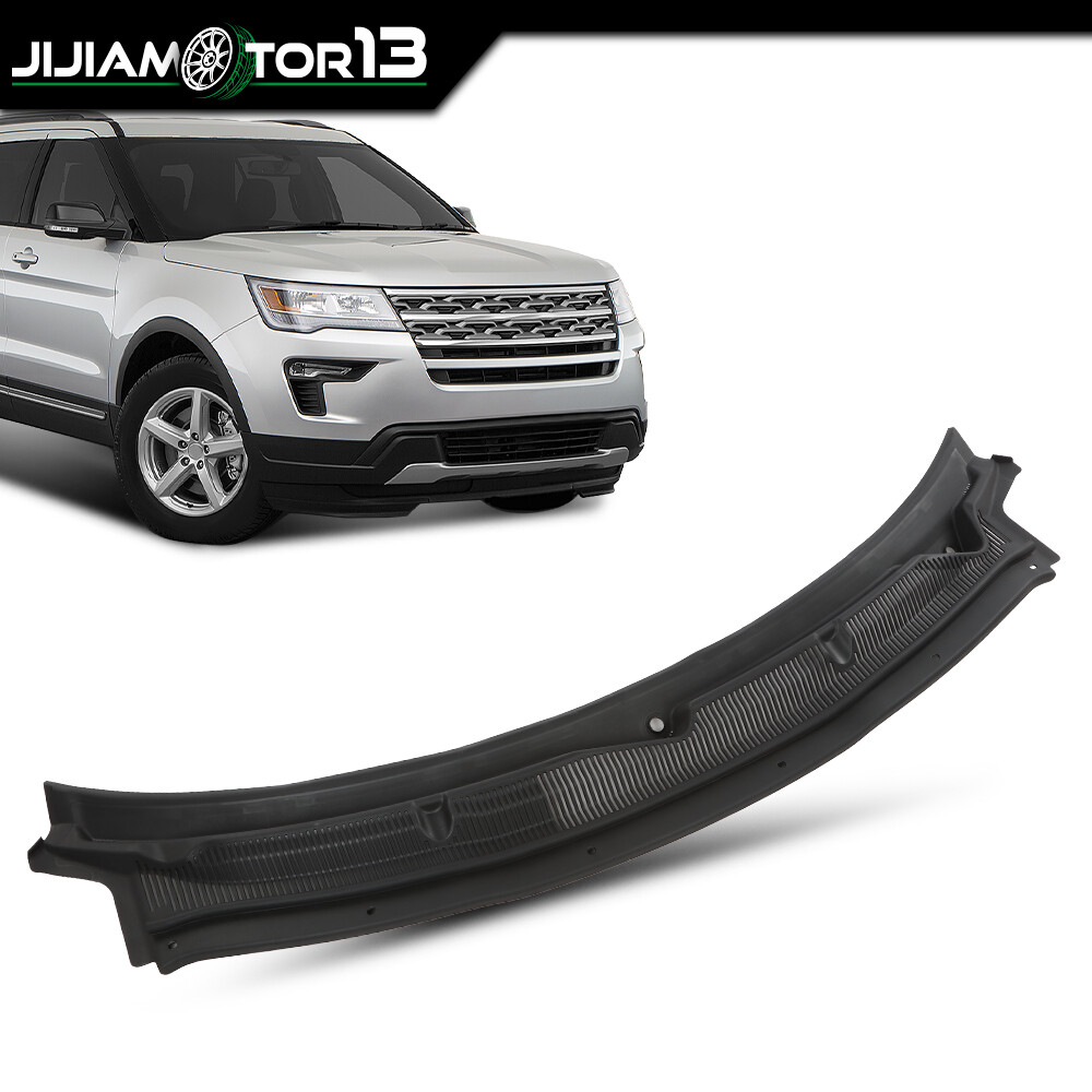 Fit For 11-19 Ford Explorer 2.3L 3.7L Windshield Cowl Grille BB5Z78022A68AA Top