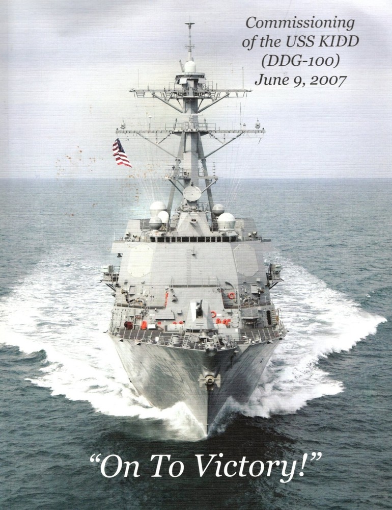 ☆ USS KIDD DDG-100 NAVY AEGIS DESTROYER COMMISSIONING PROGRAM 2007 ☆