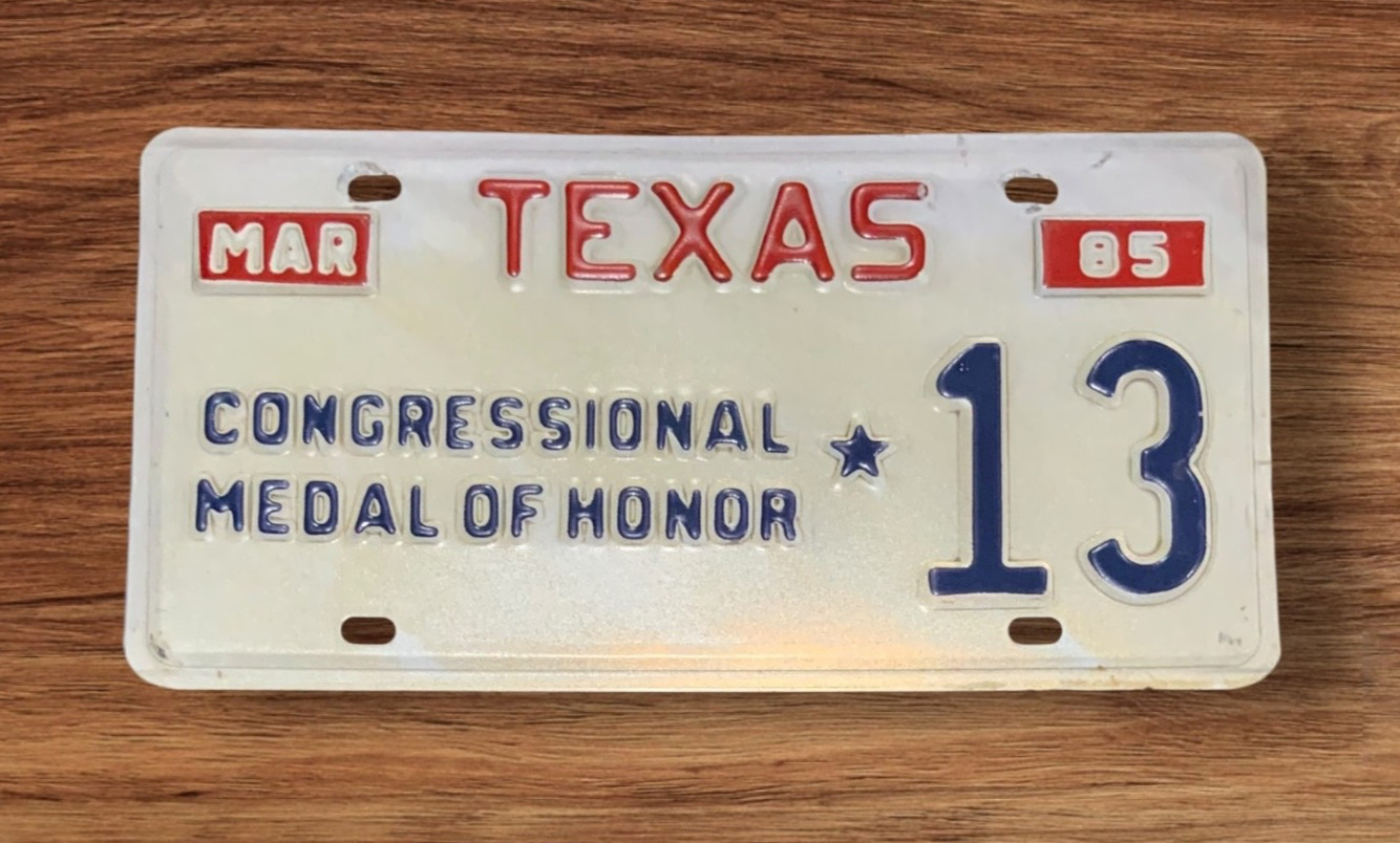 TEXAS CONGRESSIONAL MEDAL OF HONOR RARE! 1985 LICENSE PLATE " 13 " TX  WAR HERO