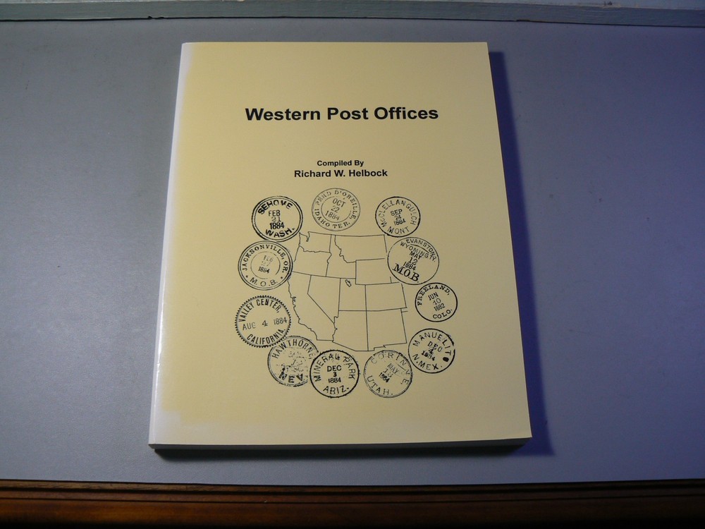 Western Post Offices Compiled by Richard Helbock Philatelic Philately Book