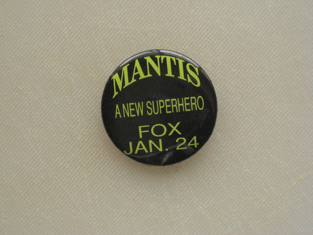 Pinback Button MANTIS A NEW SUPERHERO FOX JAM. 24 - 2 3/4"