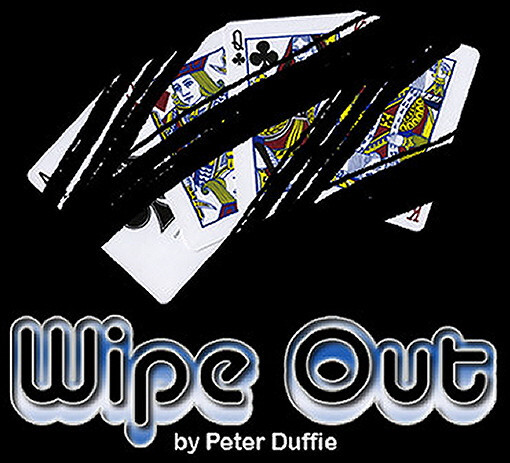 WIPE OUT By PETER DUFFIE - CARD MAGIC