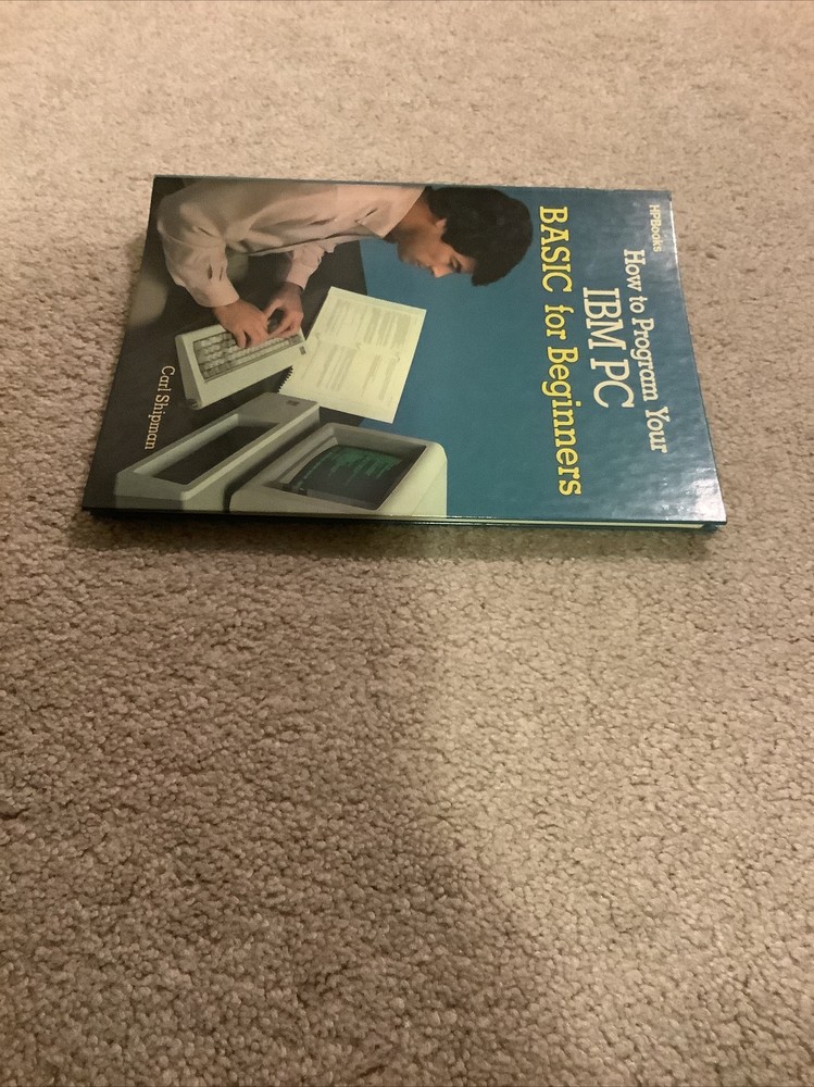 1983 How To Program Your IBM PC Basic For Beginners Book