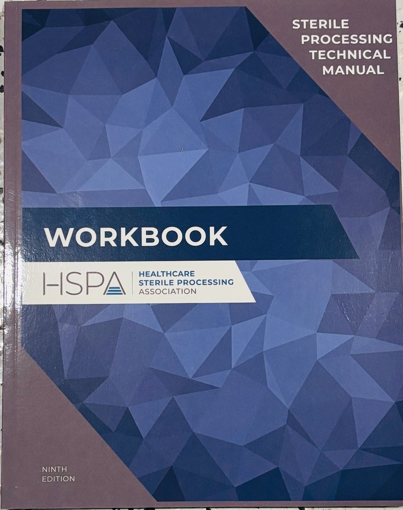 Sterile Processing Technical Manual Workbook (CRCST Workbook - 9th Edition)