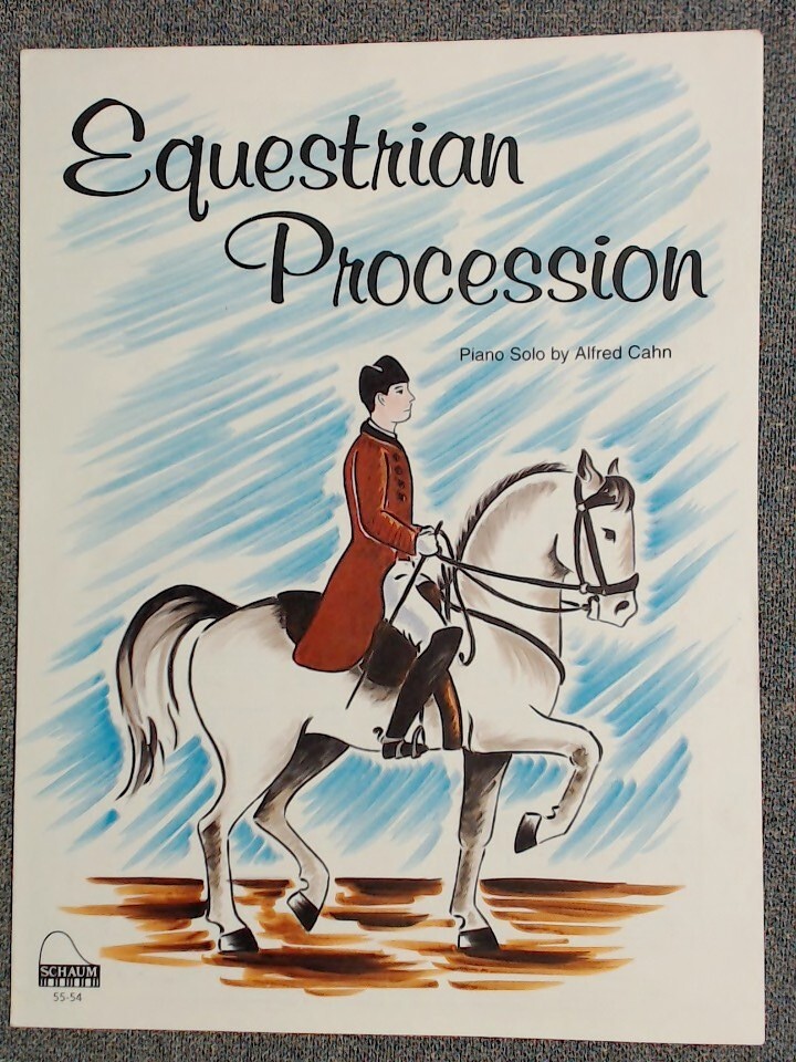 Equestrian Procession by Alfred Cahn. Schaum 1999