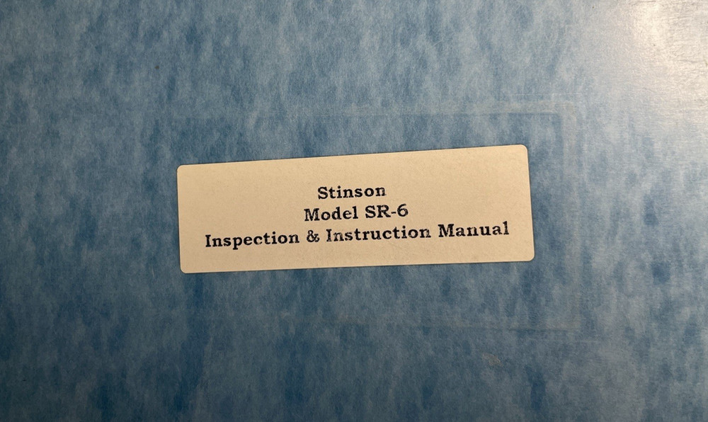 Stinson Model SR-6 Inspection Instruction Manual, Older Copy Good Condition