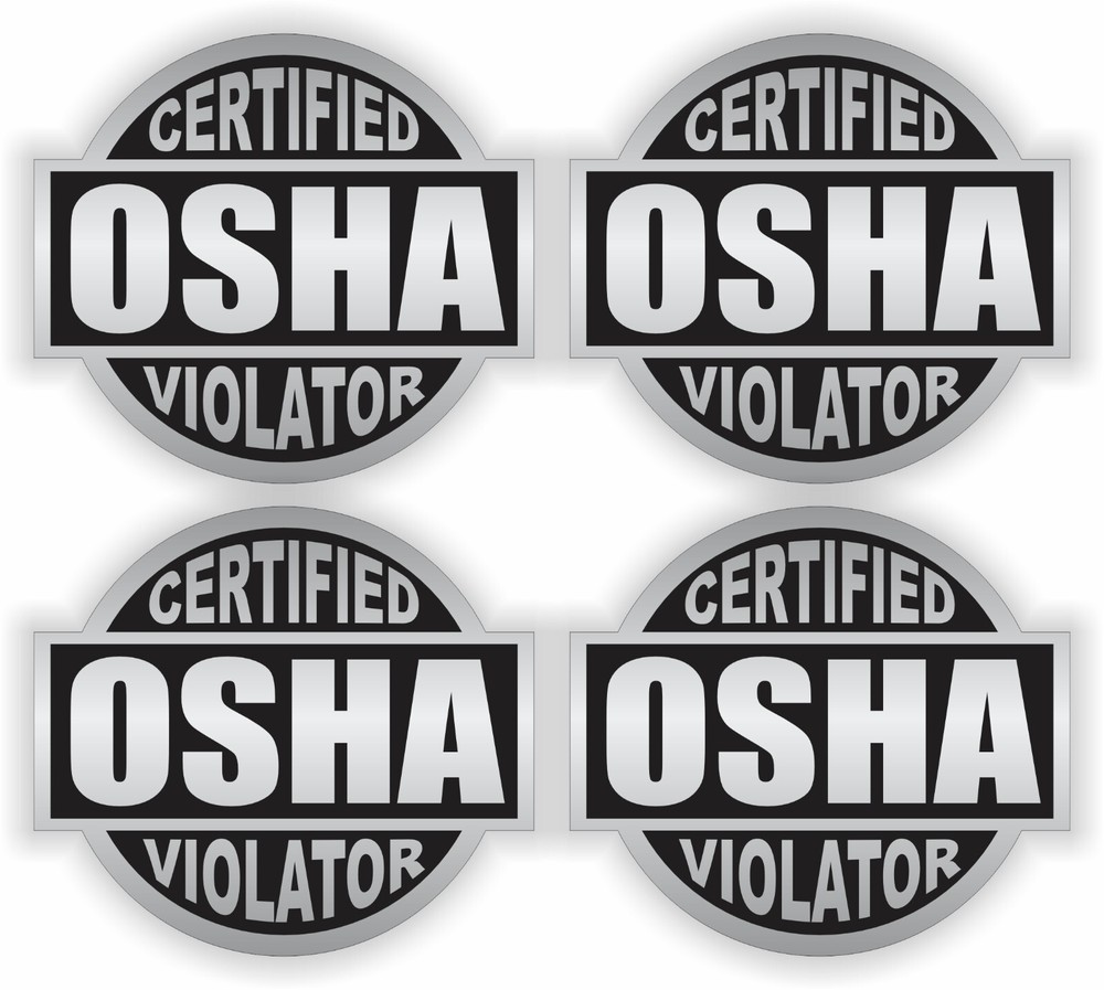 4-pcs Certified OSHA Violator Funny 2" Silver Stickers Decals [NO TRACKING]