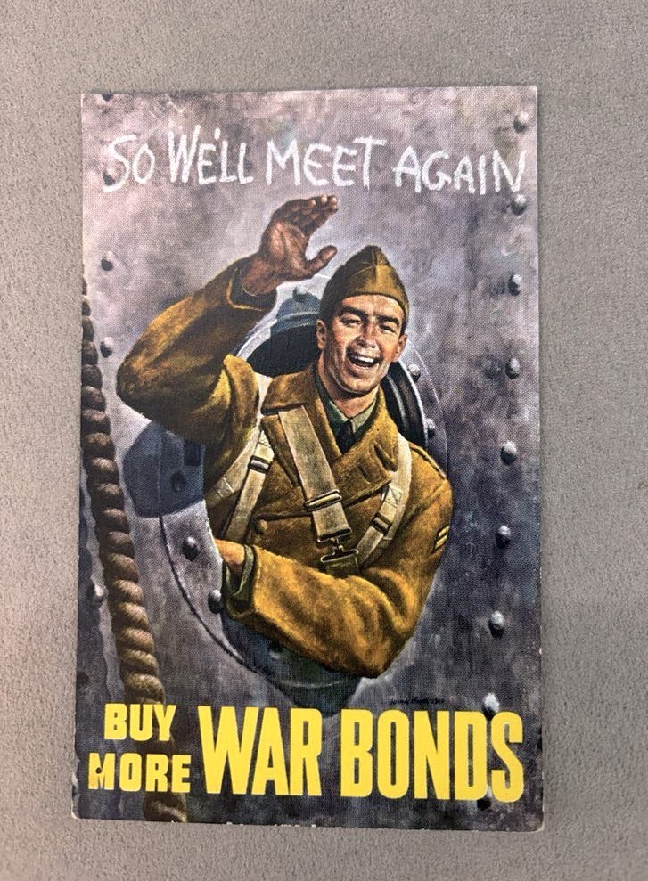WWII War Bond Postcard ~ "So We'll Meet Again"