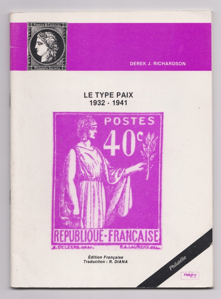 France, Le TYPE PAIX 1932-1941, Richardson, in French, detailed monograph
