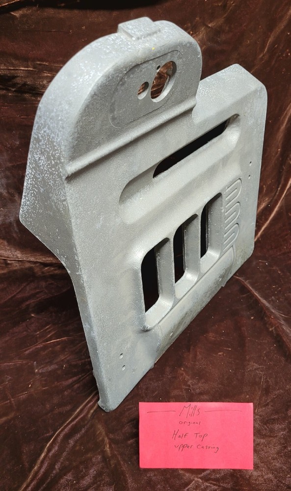 ORIGINAL MILLS HALF TOP UPPER CASTING ORIGINAL UPPER HALF TOP BROKEN PIECE