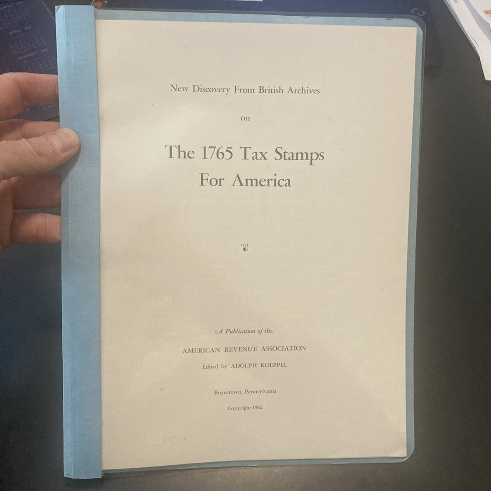 New Discovery British Archives on The 1765 Tax Stamps For America, Koeppel, 1962