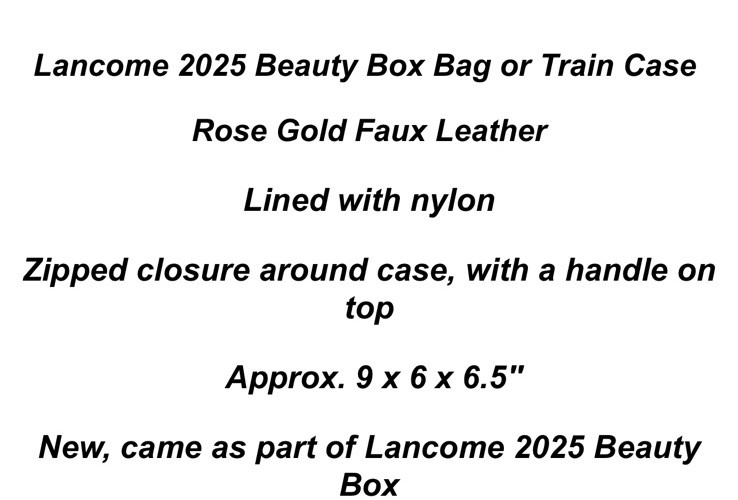New Lancome 2025 Beauty Box Bag/Train Case Rose Gold 9*6*6.5”