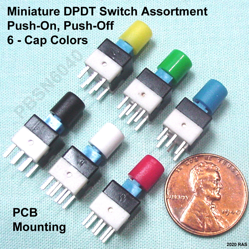 (6) Miniature DPDT Push Button SWITCH - Latching *Push-ON *Push-OFF Assortment