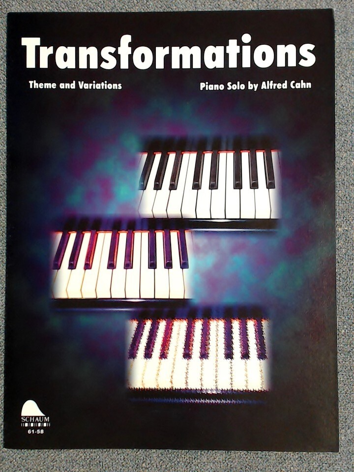 Transformations Piano Solo, Alfred Cahn.  Schaum Level 4
