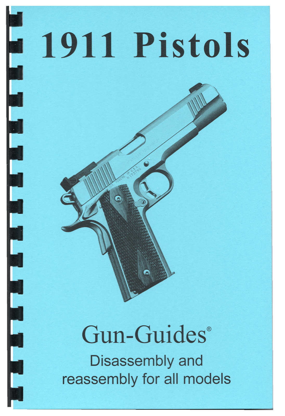 1911 Pistol Manual Book Takedown Colt Guide direct from Gun-Guides Disassembly