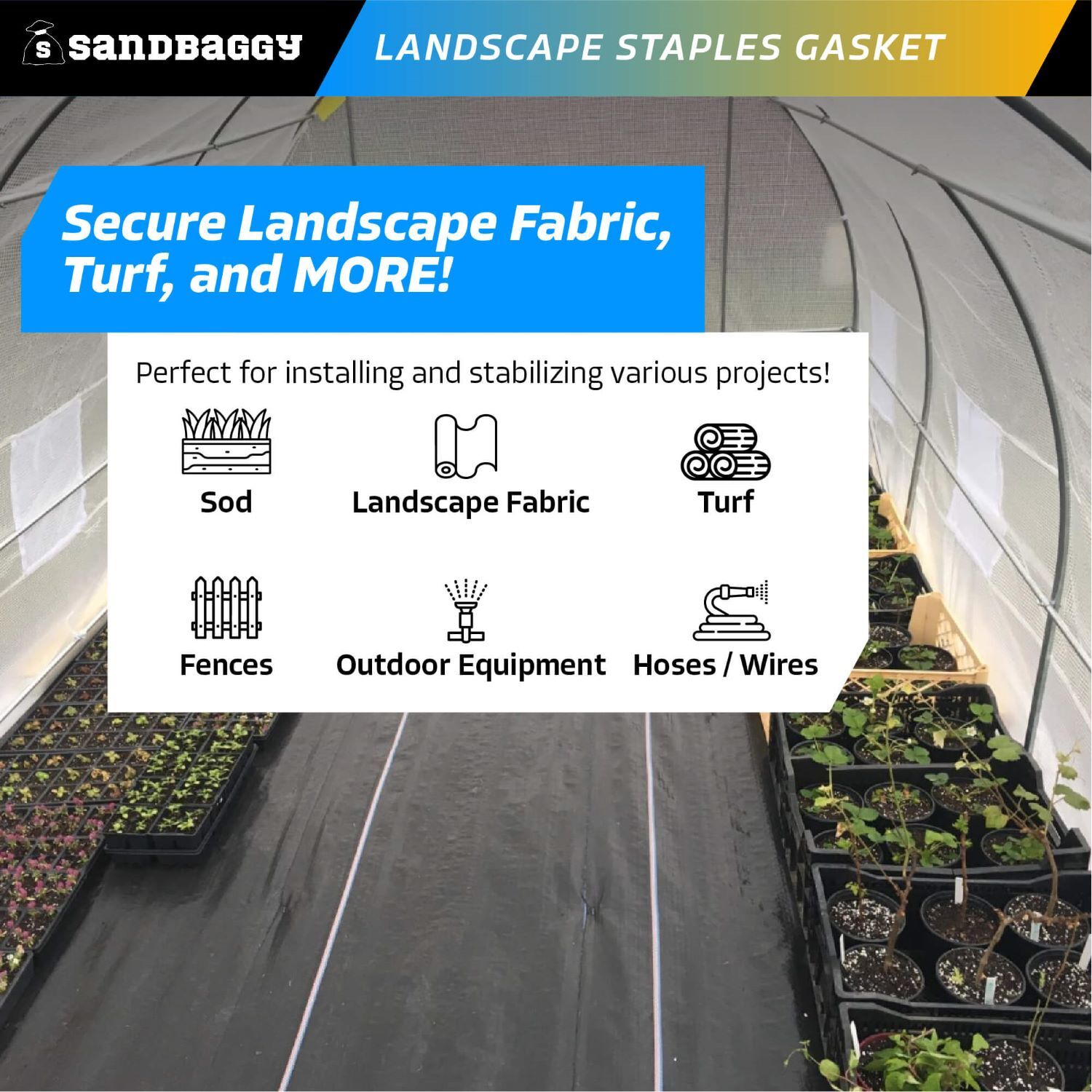Sandbaggy Landscape Staples Gasket (*Staples Sold Separately)