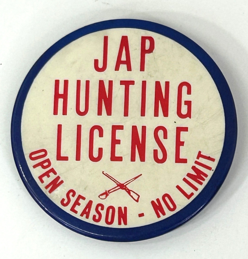 WWII "Jap Hunting License" Large Button Pin