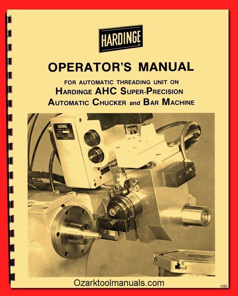 HARDINGE AHC Automatic Threading Unit Lathe Operator's Manual '78 1282