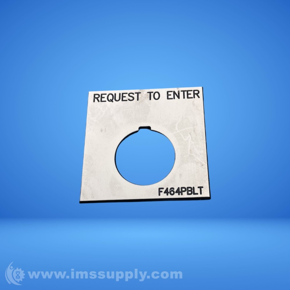 F464PBLT Request to Enter Engraved Pushbutton Legend Plate USIP