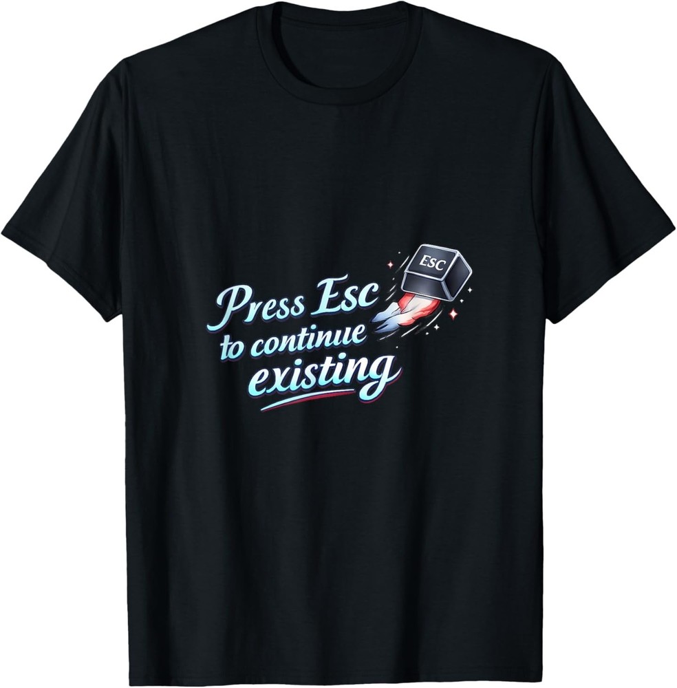 Press Esc to Continue Existing IT Reboot Humor T-Shirt