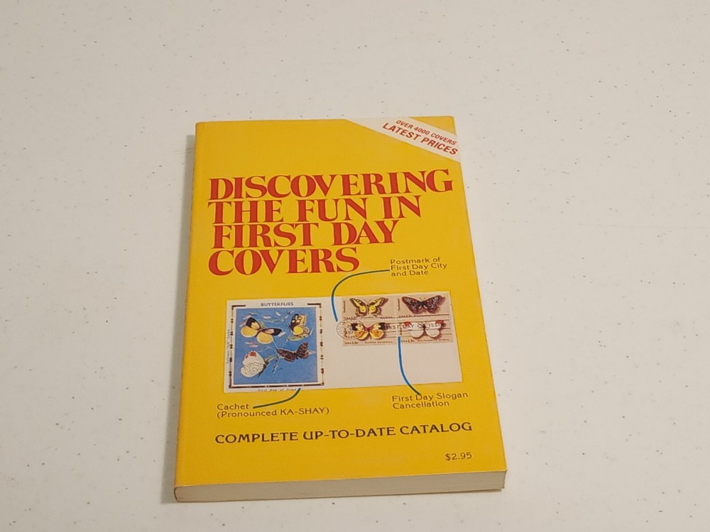 Discovering the Fun in First Day Covers, First Edition by Mellone Newton, 1977