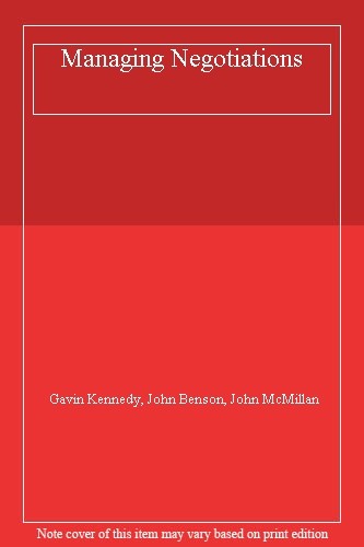 Managing Negotiations By etc. 'Gavin Kennedy