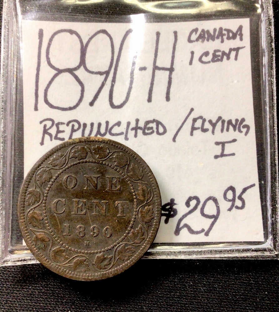 1890 H Canada 1 Cent! Repunced/Flying “I”! ENN Coins