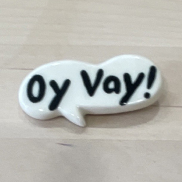 Oy Vay! Speech Bubble Pinback Button 2 Inch Handmade Ceramic