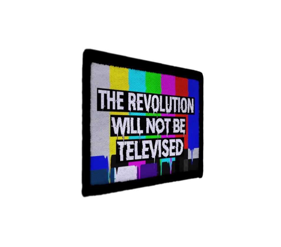 People's Revolution Will not Be Televised Patch Sew on [sub]