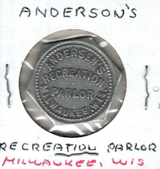 MILWAUKEE WIS - ANDERSEN'S RECREATION PARLOR GOOD FOR 5 CENTS - TRADE TOKEN