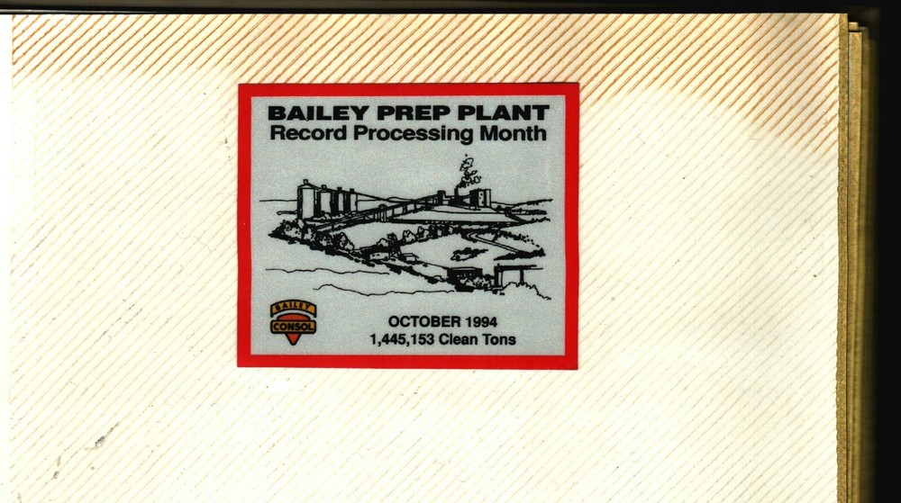 NICE RECORD CONSOL BAILEY PLANT COAL CO. COAL MINING STICKER # 1147