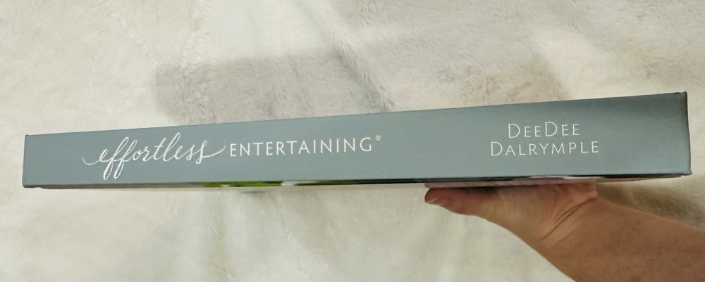 Effortless Entertaining Guide DeeDee Dalrymple 2017 Menus Resources Tips Book