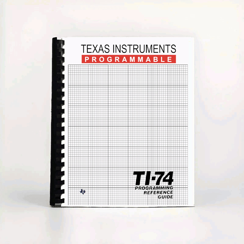 Texas Instruments TI-74 programming reference manual
