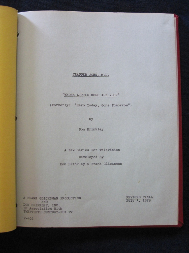 ORIGINAL TV SCRIPT 'WHOSE LITTLE HERO ARE YOU' TRAPPER JOHN MD - 'RIPPLES' COPY